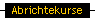 Abrichtekurse